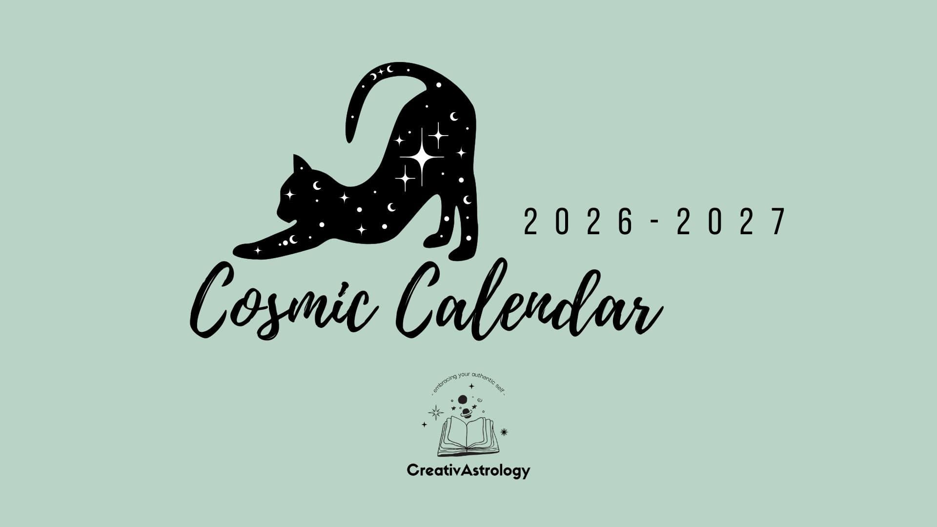 The Cosmic Calendar 2026 to 2027, a colour-coded monthly astrology calendar